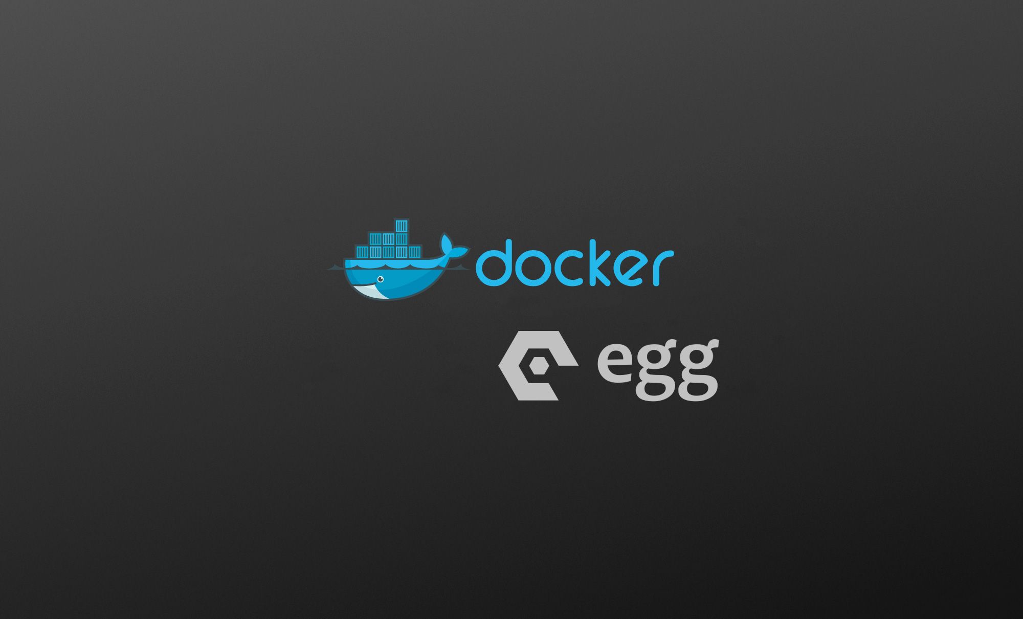 使用Docker部署Egg.js应用及Docker常用命令